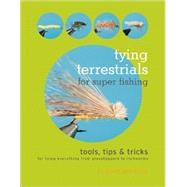 Tying Terrestrials Super Fish Pa by Pfeiffer,C. Boyd, 9780881507638