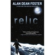 Relic by FOSTER, ALAN DEAN, 9781101967638
