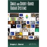 Small and Short-Range Radar Systems by Charvat; Gregory L., 9781138077638