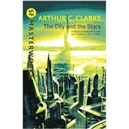 The City and the Stars (S.F. Masterworks) by Clarke, 9781857987638