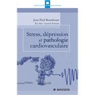 Stress, dpression et pathologie cardiovasculaire by Jean-Paul Bounhoure; Eric Bui; Laurent Schmitt, 9782294097638
