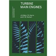 Turbine Main Engines by John B. Main, 9780080107639