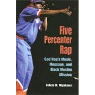 Five Percenter Rap by Miyakawa, Felicia M., 9780253217639