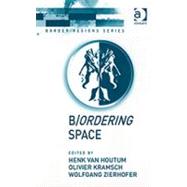 B/ordering Space by Kramsch,Olivier, 9780754637639