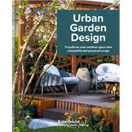 Urban Garden Design by Kate Gould, 9780857837639