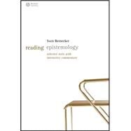 Reading Epistemology Selected Texts with Interactive Commentary by Bernecker, Sven, 9781405127639