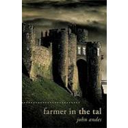 Farmer in the Tal by Andes, John, 9781462007639