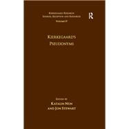 Volume 17: Kierkegaard's Pseudonyms by Nun,Katalin, 9781472457639
