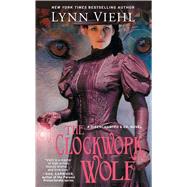 The Clockwork Wolf by Viehl, Lynn, 9781501157639