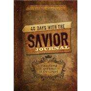 40 Days With the Savior Journal by Cashman, Jonathan; Sargent, Andrew, Ph.d., 9781519387639