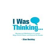 I Was Thinking by Buckley, Stan, 9781973637639