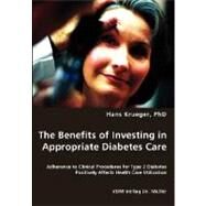 The Benefits of Investing in Appropriate Diabetes Care by Krueger, Hans, 9783836437639