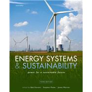 Energy Systems and Sustainability Third Edition by Everett, Bob; Peake, Stephen; Warren, James, 9780198767640
