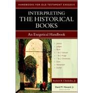 Interpreting the Historical Books by Chisholm, Robert B., Jr., 9780825427640