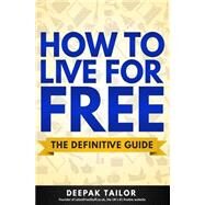 How to Live for Free by Tailor, Deepak; Foulger, Laura; Church, Tom, 9781505247640