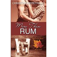 More Than Rum by Depetrillo, Christine, 9781505557640