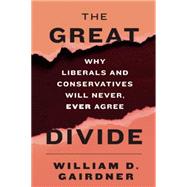 The Great Divide by Gairdner, William D., 9781594037641