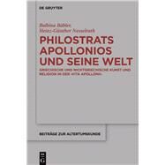 Philostrats Apollonios und seine Welt by Babler, Balbina; Nesselrath, Heinz-Gnther, 9783110477641