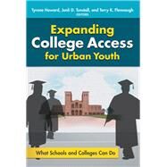 Expanding College Access for Urban Youth by Howard, Tyrone C.; Tunstall, Jonli; Flennaugh, Terry, 9780807757642