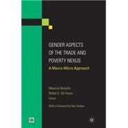 Gender Aspects of the Trade and Poverty Nexus A Macro-Micro Approach by UK, Palgrave Macmillan; Kanbur, Ravi; Bussolo, Maurizio; De Hoyos, Rafael E., 9780821377642