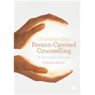Understanding Person-Centred Counselling by Brown, Christine, 9781446207642