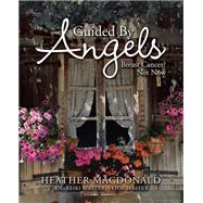 Guided by Angels by MacDonald, Heather, 9781504307642