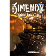 Maigret Sets a Trap by Simenon, Georges; Reynolds, Sian, 9780241297643