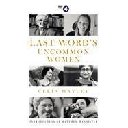 Last Word's Uncommon Women by Hayley, Celia, 9781474607643