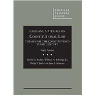 Cases and Materials on Constitutional Law by Farber, Daniel A.; Eskridge Jr., William N.; Frickey, Philip P.; Schacter, Jane S., 9781634607643