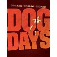Dog Days by Mathieu, Cyprien; Perret, 9781643377643