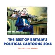 The Best of Britain's Political Cartoons 2014 by Benson, Tim, 9781922247643