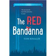 The Red Bandanna by Rinaldi, Tom, 9780425287644