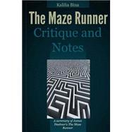 Maze Runner Critique and Notes by Bina, Kalilia, 9781502857644