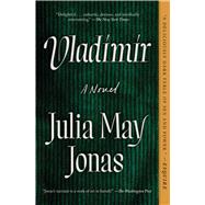 Vladimir A Novel by Jonas, Julia May, 9781982187644
