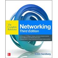 Networking The Complete Reference, Third Edition by Sandberg, Bobbi, 9780071827645
