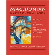 Macedonian : A Course for Beginning and Intermediate Students by Kramer, Christina E.; Mitkovska, Liljana, 9780299247645