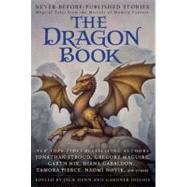 The Dragon Book Magical Tales from the Masters of Modern Fantasy by Dann, Jack; Dozois, Gardner, 9780441017645
