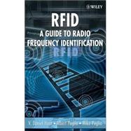 RFID A Guide to Radio Frequency Identification by Hunt, V. Daniel; Puglia, Albert; Puglia, Mike, 9780470107645
