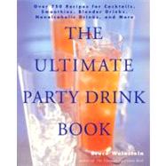 The Ultimate Party Drink Book by Weinstein, Bruce, 9780688177645
