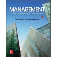 Management: Leading & Collaborating in a Competitive World by Bateman, Thomas; Snell, Scott, 9781259927645