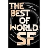 The Best of World SF Volume 1 by Tidhar, Lavie, 9781838937645