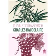 Du vin et du haschich by Charles Baudelaire, 9782755507645