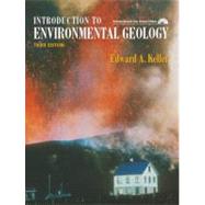 Introduction to Environmental Geology by Keller, Edward A., 9780131447646