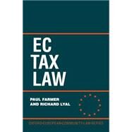 EC Tax Law by Farmer, Paul; Lyal, Richard, 9780198257646