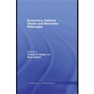 Economics, Rational Choice, and Normative Philosophy by Boylan, Thomas; Gekker, Ruvin, 9780203887646