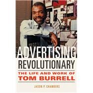 Advertising Revolutionary by Jason P. Chambers, 9780252087646