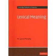 Lexical Meaning by M. Lynne Murphy, 9780521677646