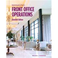 Managing Front Office Operations by Michael L. Kasavana Ph.D, Michigan State University, 9780866127646