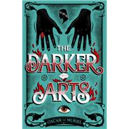 The Darker Arts by Oscar de Muriel, 9781409187646