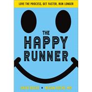 The Happy Runner Project by Roche, David; Roche, Megan, M.D., 9781492567646